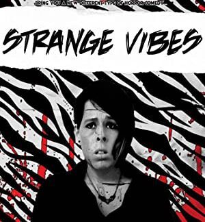 Strange Vibes (2018) starring Georgina Burford on DVD